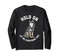Wolf Overthinker Hold Let Me Overthink This T-Shirt - Unique Graphic Unisex - T-Shirt, Sweatshirt, Hoodie