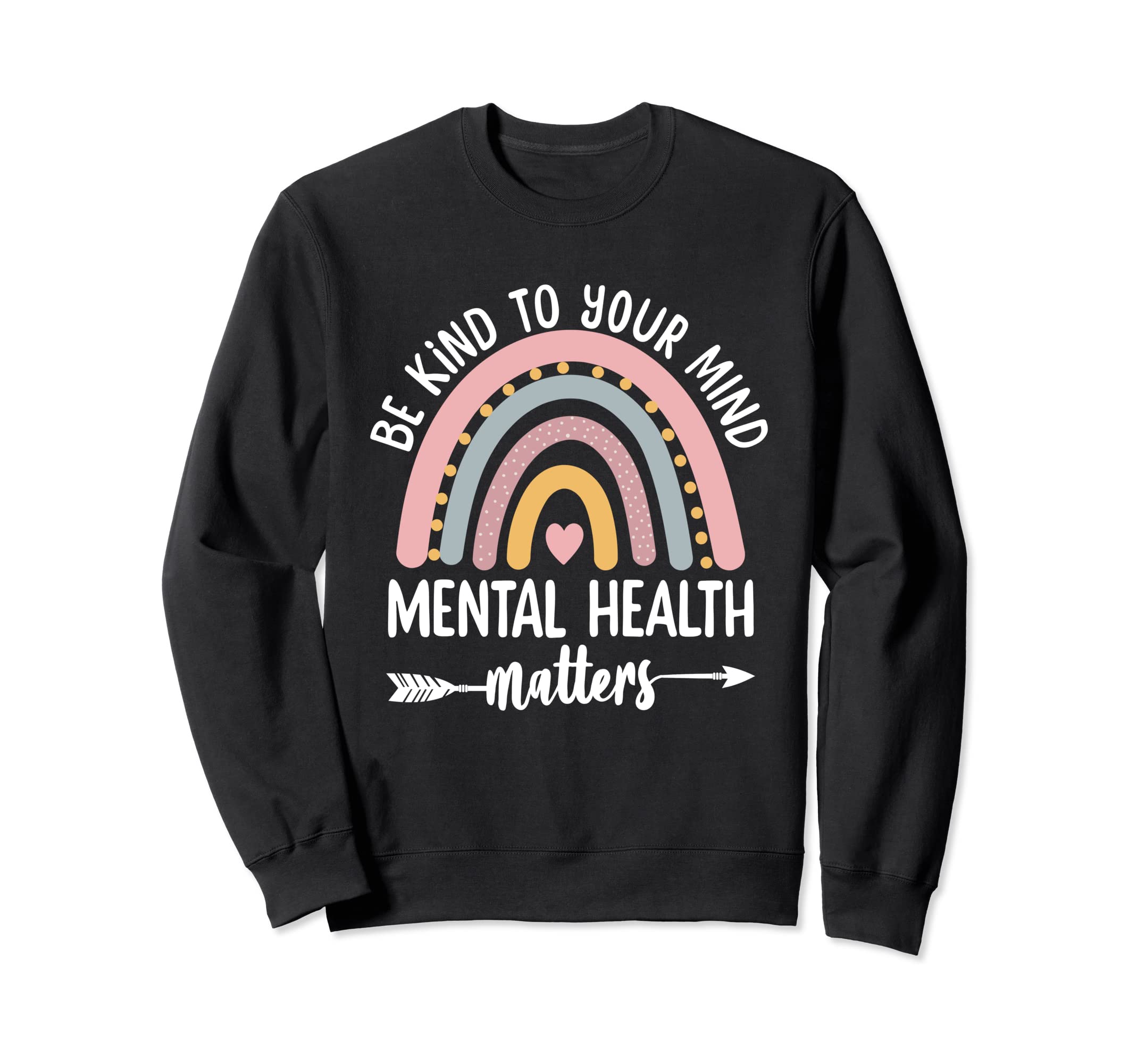 Be Kind To Your Mind Mental Health Sweatshirt - Minimalist Print Unisex - T-Shirt, Sweatshirt, Hoodie