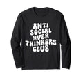 Anti Social Over Thinkers Club T-Shirt - Fun Novelty Design Men Women - T-Shirt, Sweatshirt, Hoodie