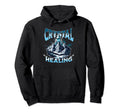 Crystals Healing S Energizing Hoodie - Aesthetic Graphic for Adults - T-Shirt, Sweatshirt, Hoodie