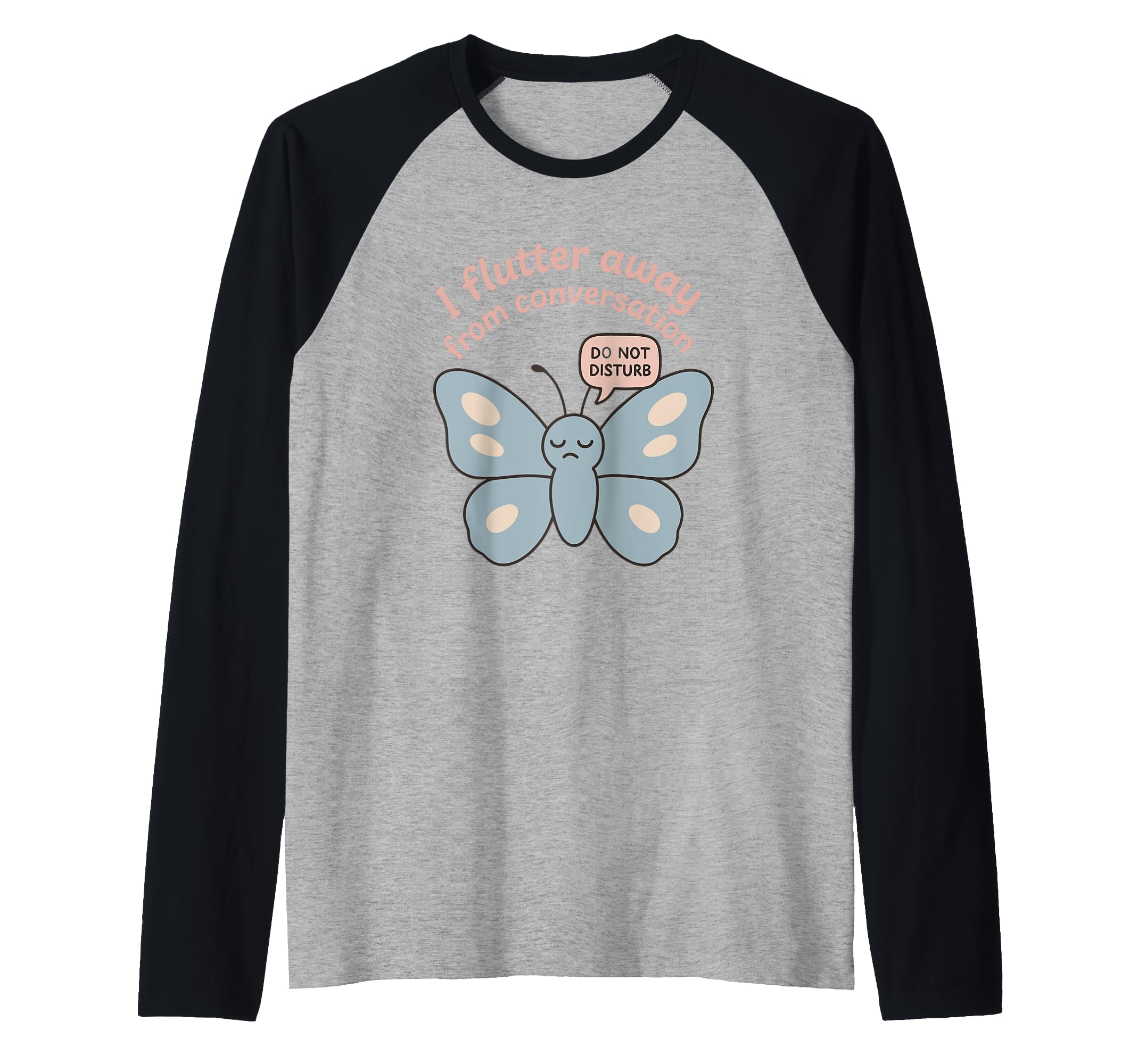 Anti Social Butterfly Introvert Meme Sweatshirt - Trendy Graphic Men Women - T-Shirt, Sweatshirt, Hoodie