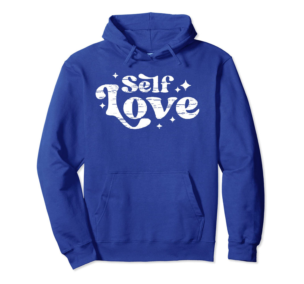 Motivational Self Love Care New Hoodie - Streetwear Style for Adults - T-Shirt, Sweatshirt, Hoodie