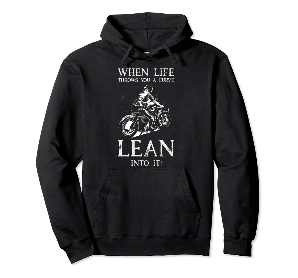 Funny Motorcycle Rider Quotes Hoodie - Trendy Graphic Unisex - T-Shirt, Sweatshirt, Hoodie