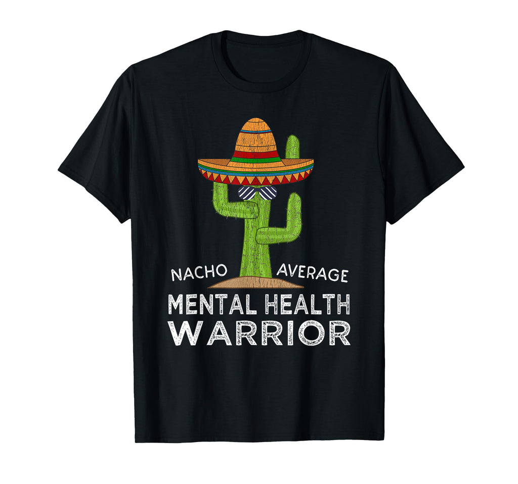 Funny Awareness Mental Health Warrior T-Shirt - Fun Novelty Design Unisex - T-Shirt, Sweatshirt, Hoodie
