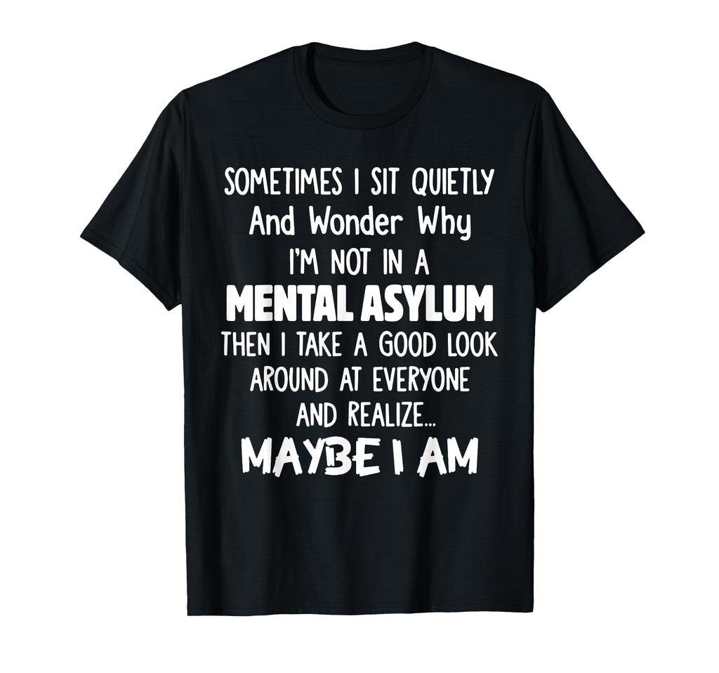 Sometimes I Sit Quietly And Wonder T-Shirt - Custom Art Print Men Women - T-Shirt, Sweatshirt, Hoodie