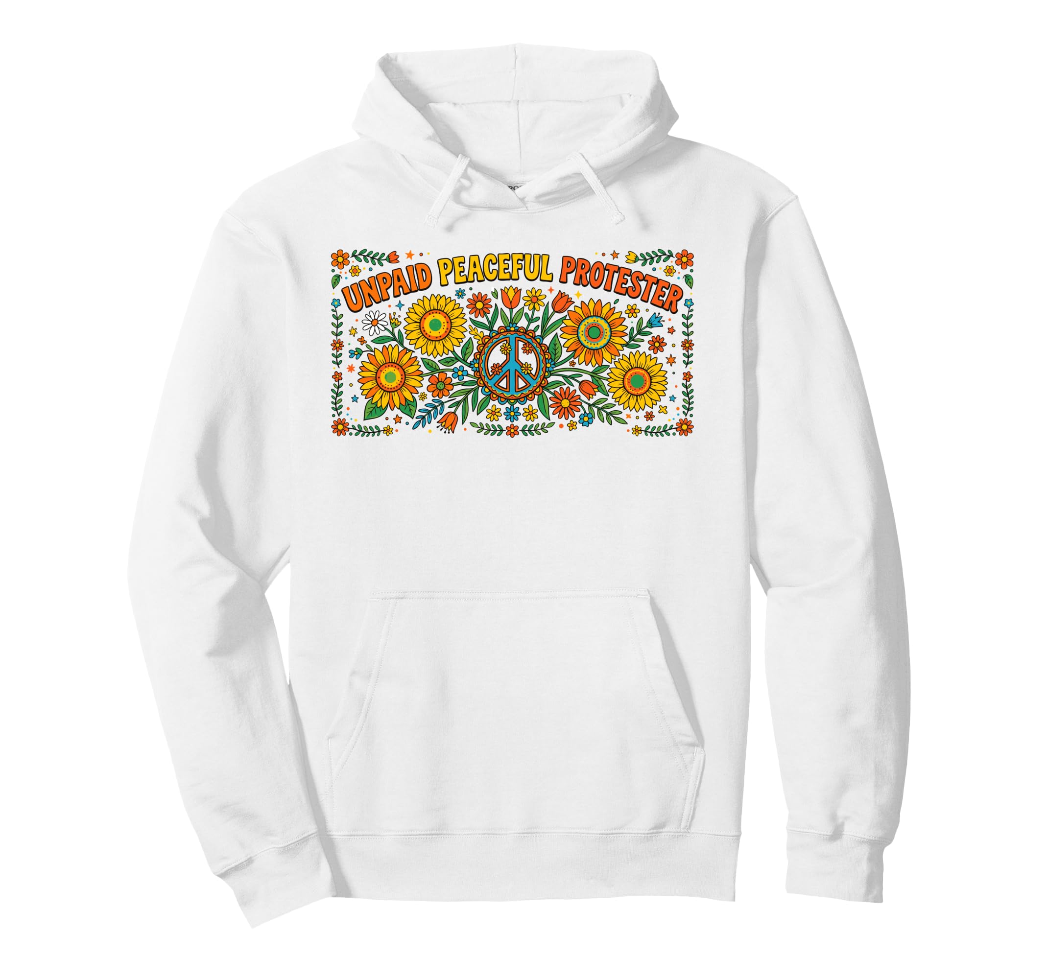 Unpaid Peaceful Protester Groovy 70S Hoodie - Minimalist Print for Adults - T-Shirt, Sweatshirt, Hoodie