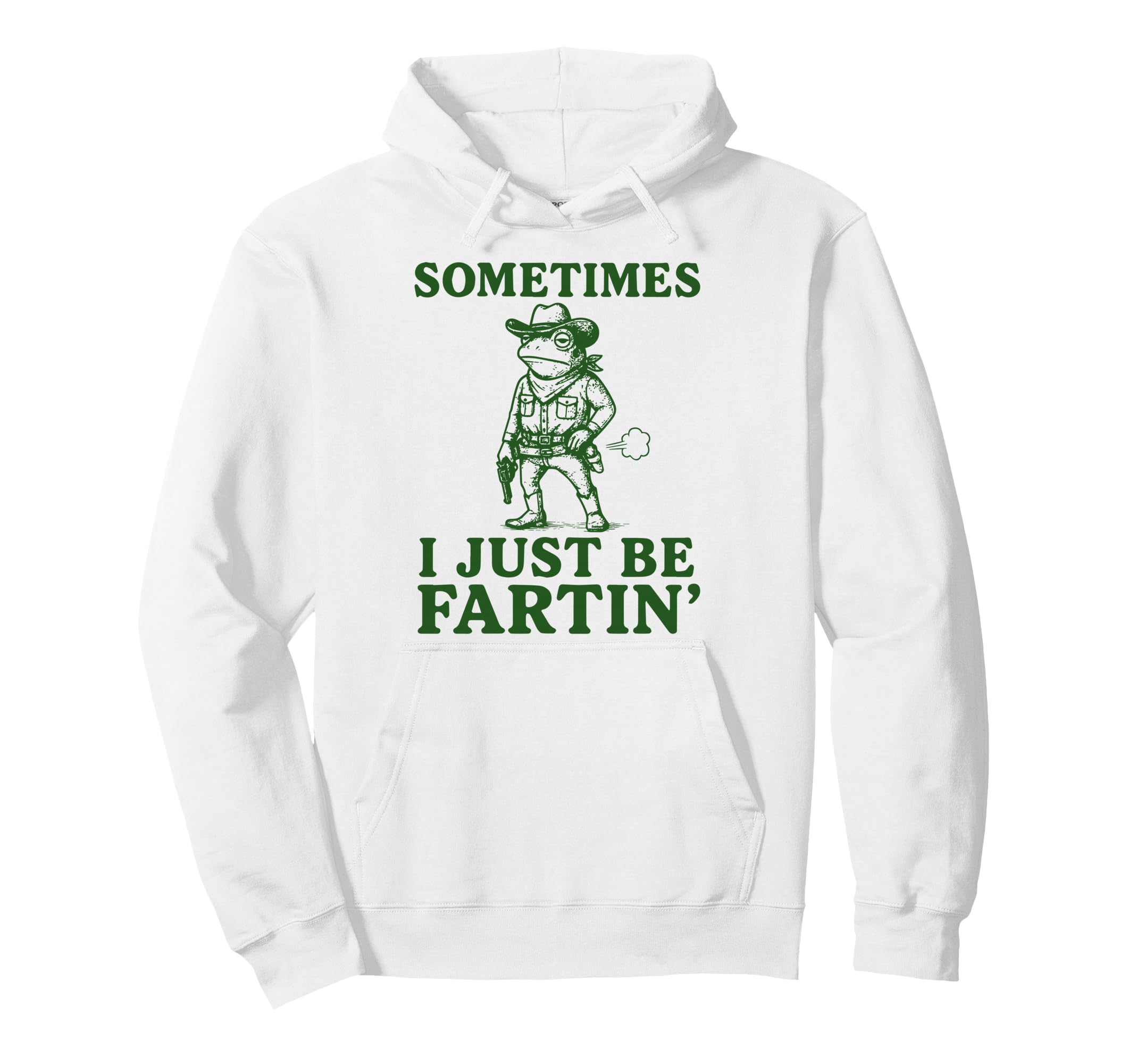 Sometimes I Just Be Fartin Cowboy Frog Hoodie - Custom Art Print Men Women - T-Shirt, Sweatshirt, Hoodie