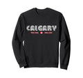 Calgary Canada 70S 80S Type Flag Sweatshirt - Custom Art Print Men Women - T-Shirt, Sweatshirt, Hoodie