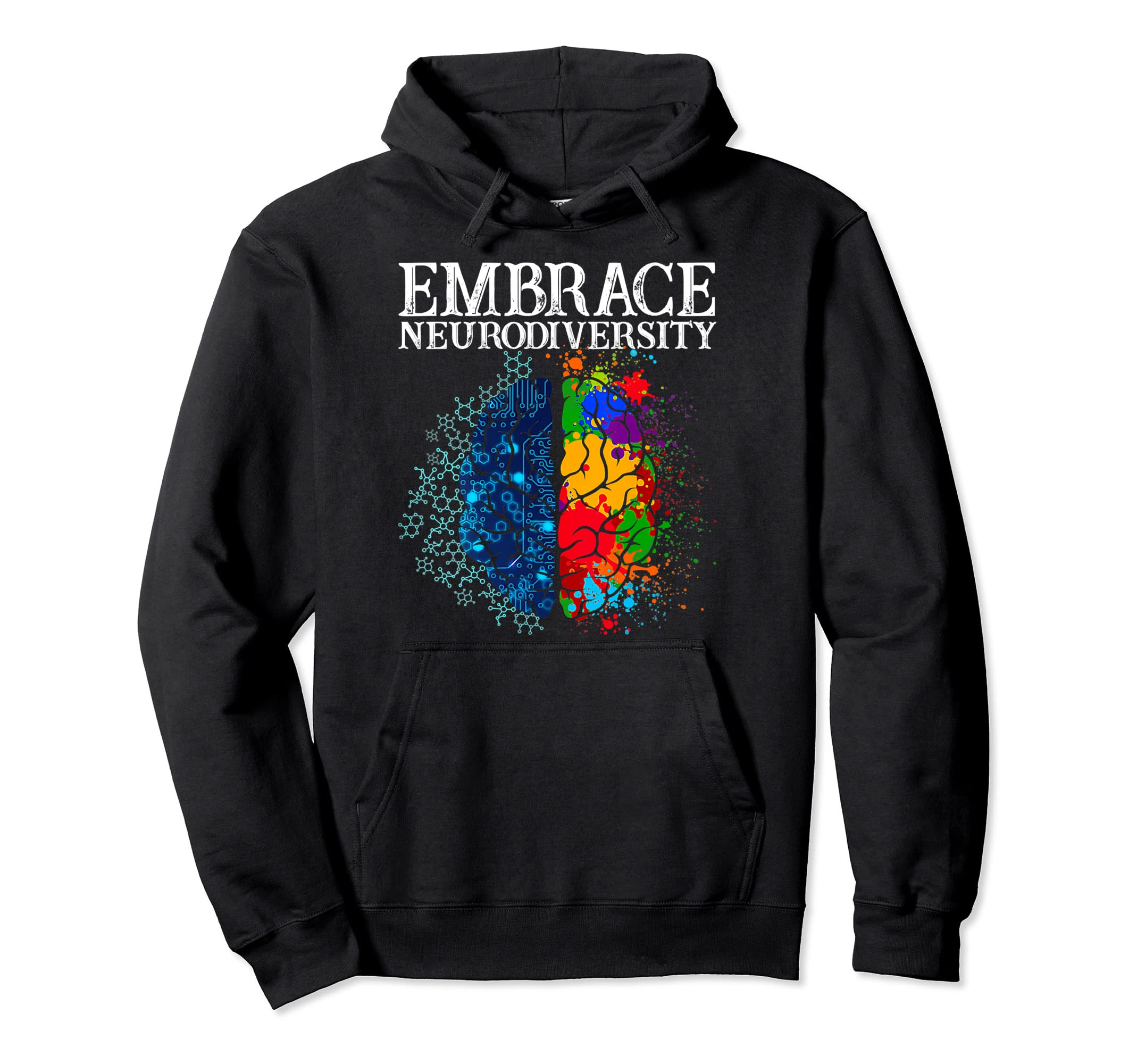 Funny Embrace Neurodiversity Brain Hoodie - Aesthetic Graphic Men Women - T-Shirt, Sweatshirt, Hoodie