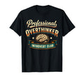 Professional Overthinker Introvert Club T-Shirt - Streetwear Style Unisex - T-Shirt, Sweatshirt, Hoodie