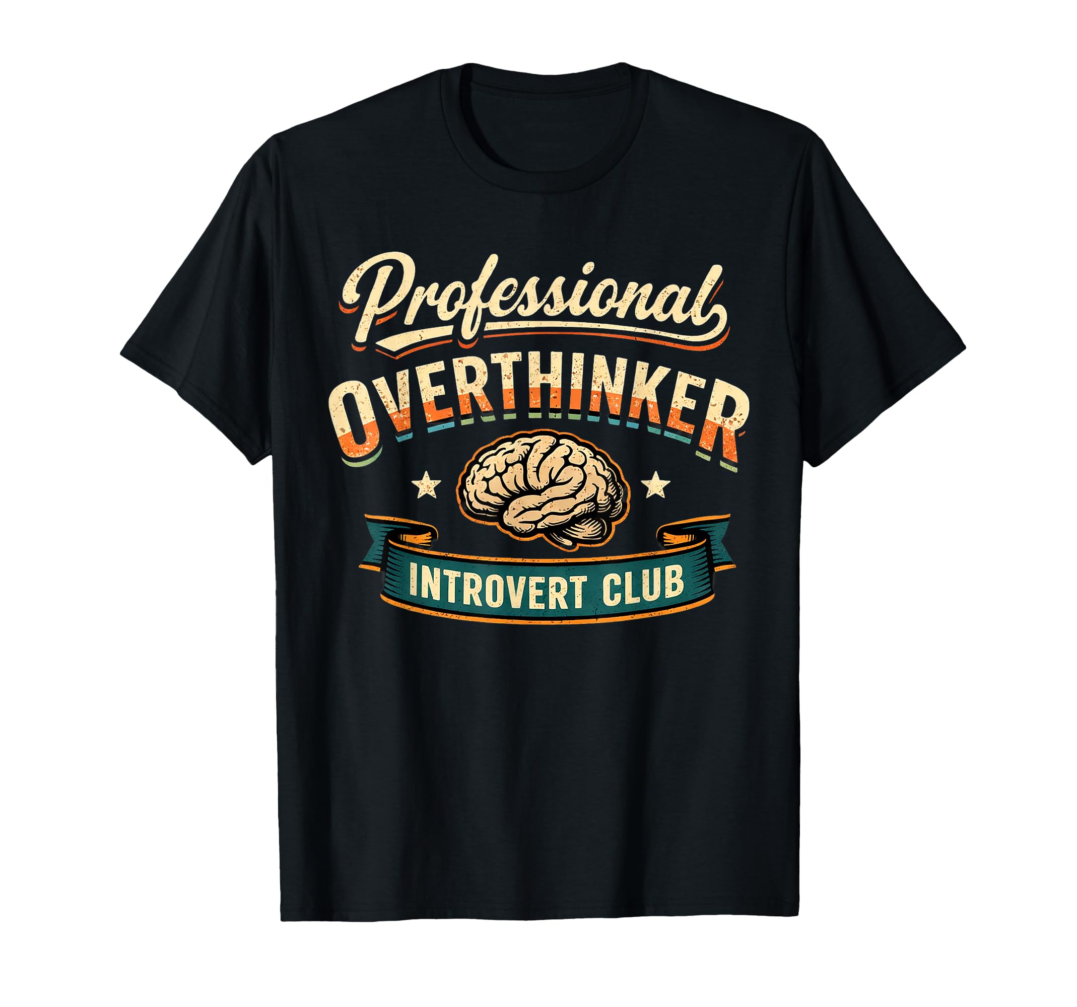 Professional Overthinker Introvert Club T-Shirt - Streetwear Style Unisex - T-Shirt, Sweatshirt, Hoodie