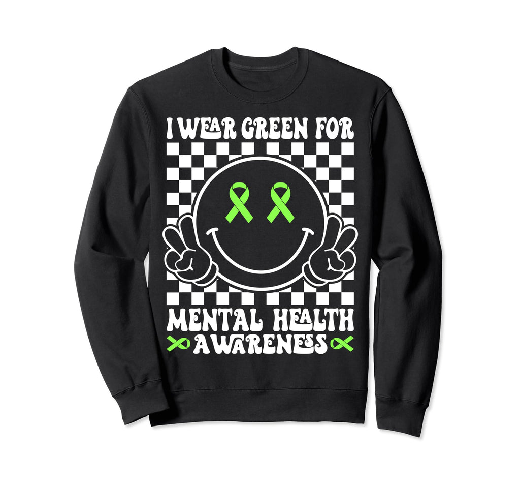 Groovy I Wear Green Mental Sweatshirt - Aesthetic Graphic for Adults - T-Shirt, Sweatshirt, Hoodie