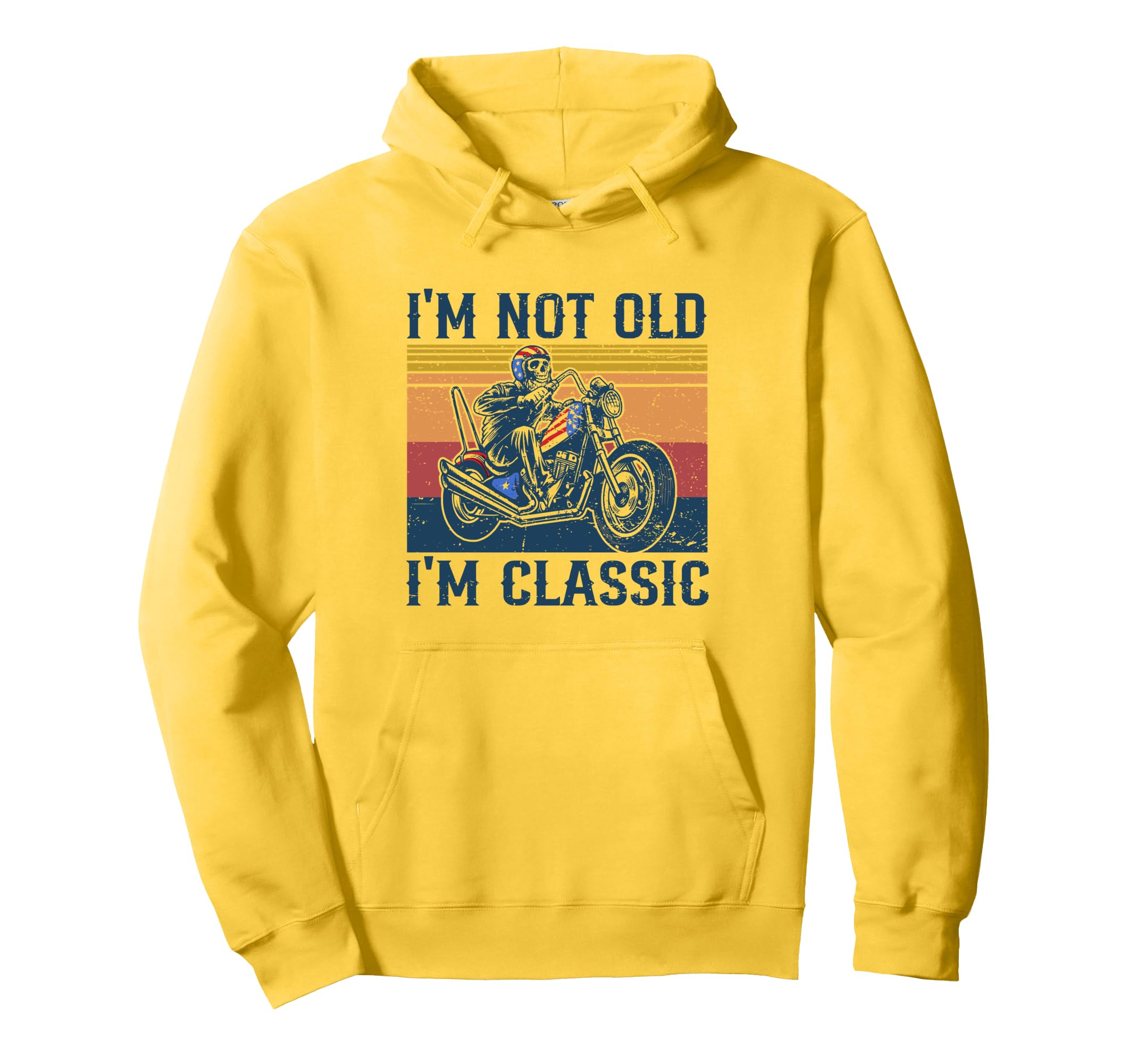 Im Not Old Im Skull Motorcycle Rider Hoodie - Fun Novelty Design Men Women - T-Shirt, Sweatshirt, Hoodie