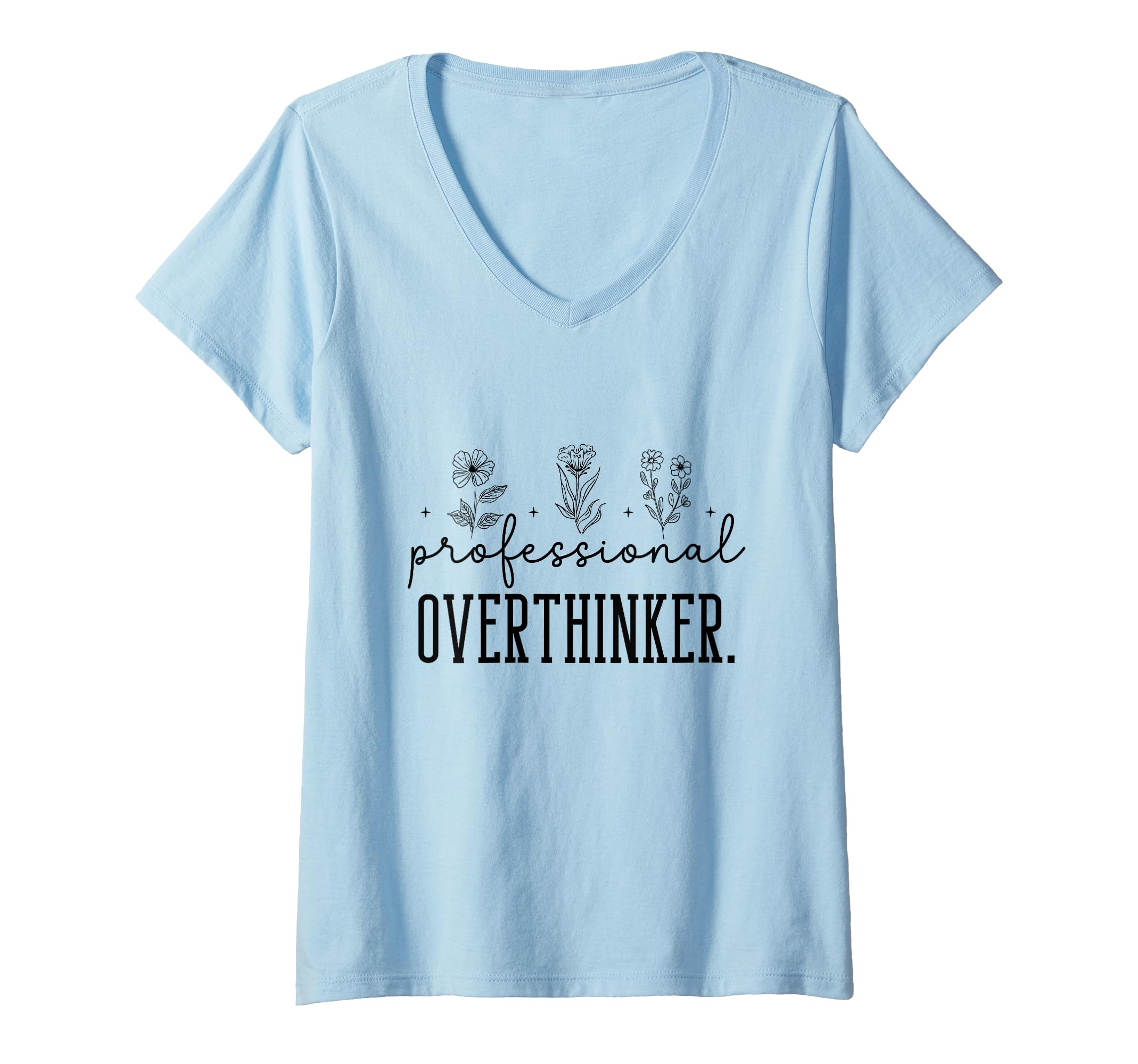 Womens Professional Overthinker Funny Gift T-Shirt - Graphic Print Unisex - T-Shirt, Sweatshirt, Hoodie