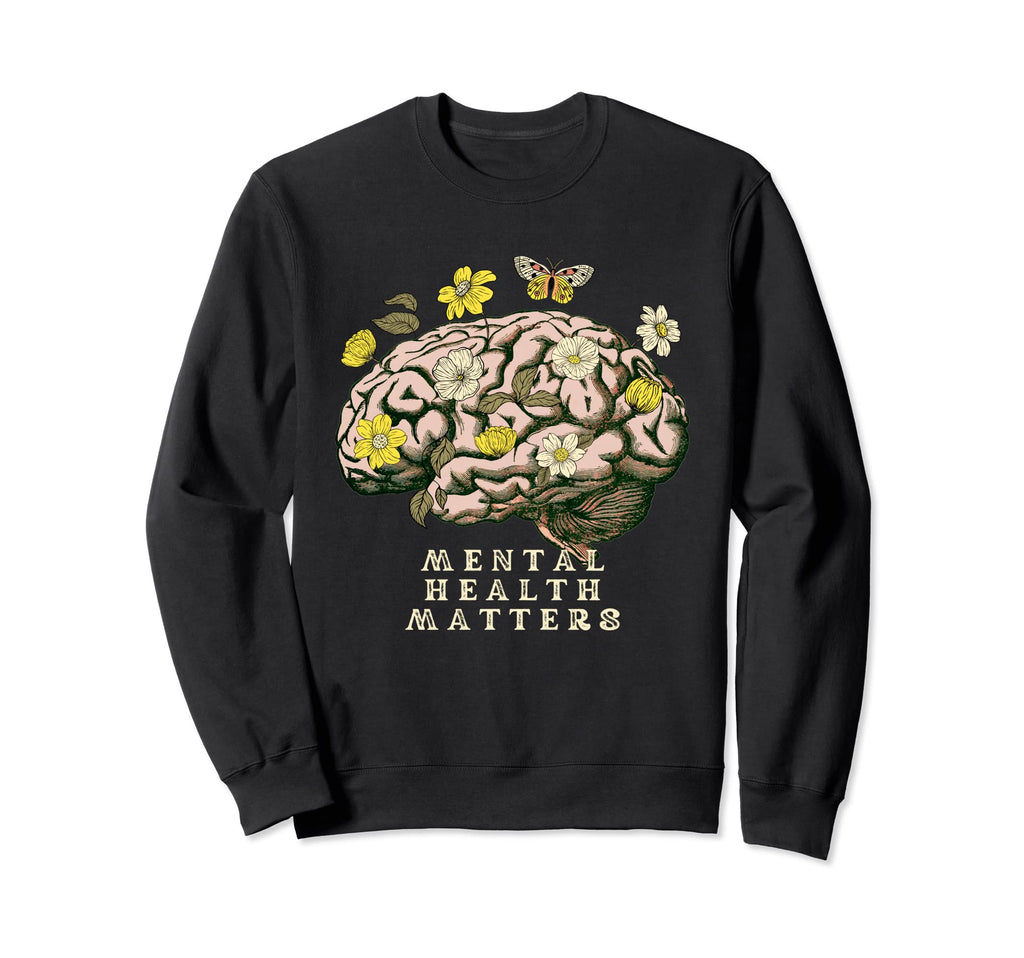 Mental Health Matters Brain Sweatshirt - Aesthetic Graphic Men Women - T-Shirt, Sweatshirt, Hoodie