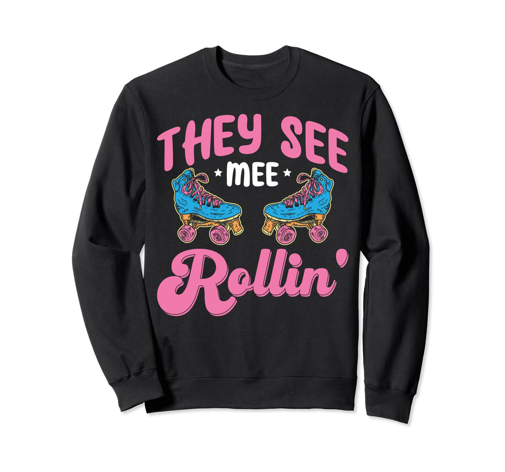 Roller Skating Funny Rollerskate Sweatshirt - Aesthetic Graphic for Adults - T-Shirt, Sweatshirt, Hoodie