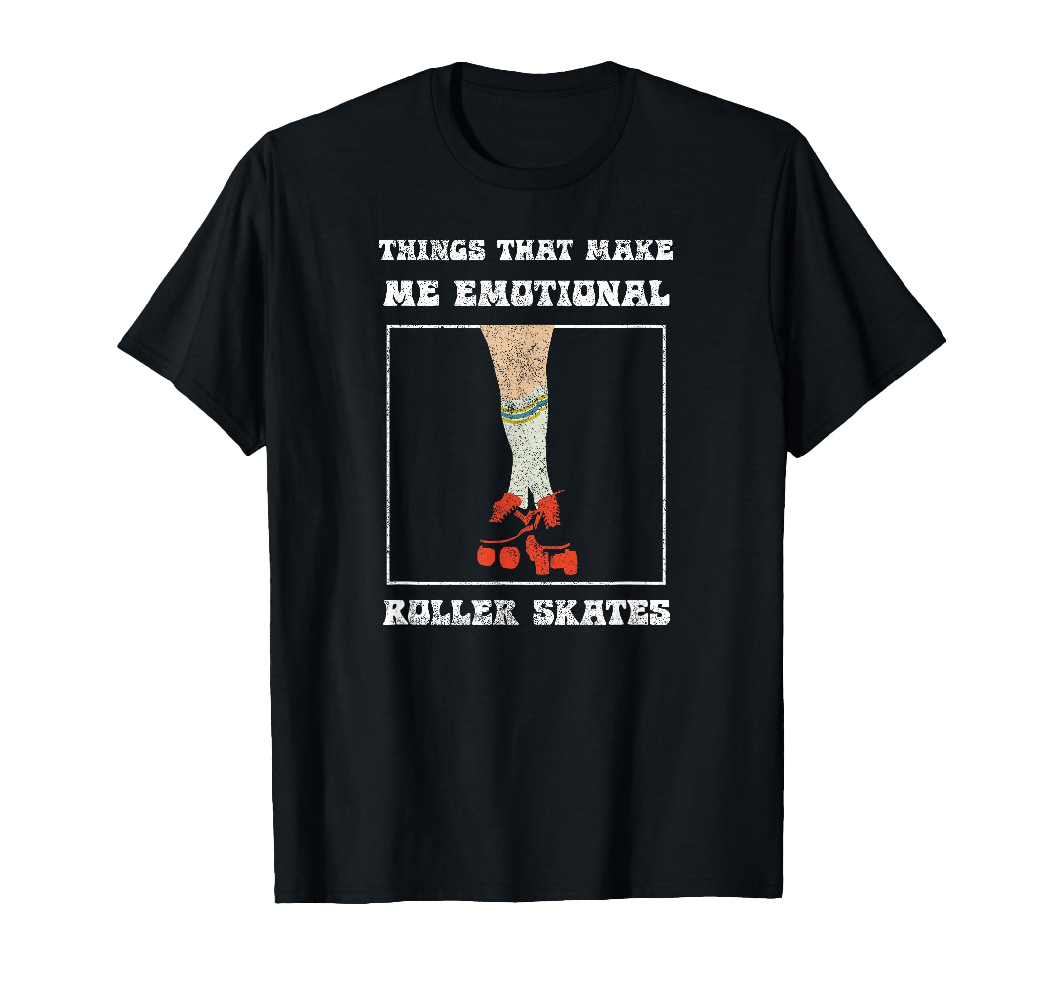Roller Skates Makes Me Emotional Roller T-Shirt - Trendy Graphic Men Women - T-Shirt, Sweatshirt, Hoodie
