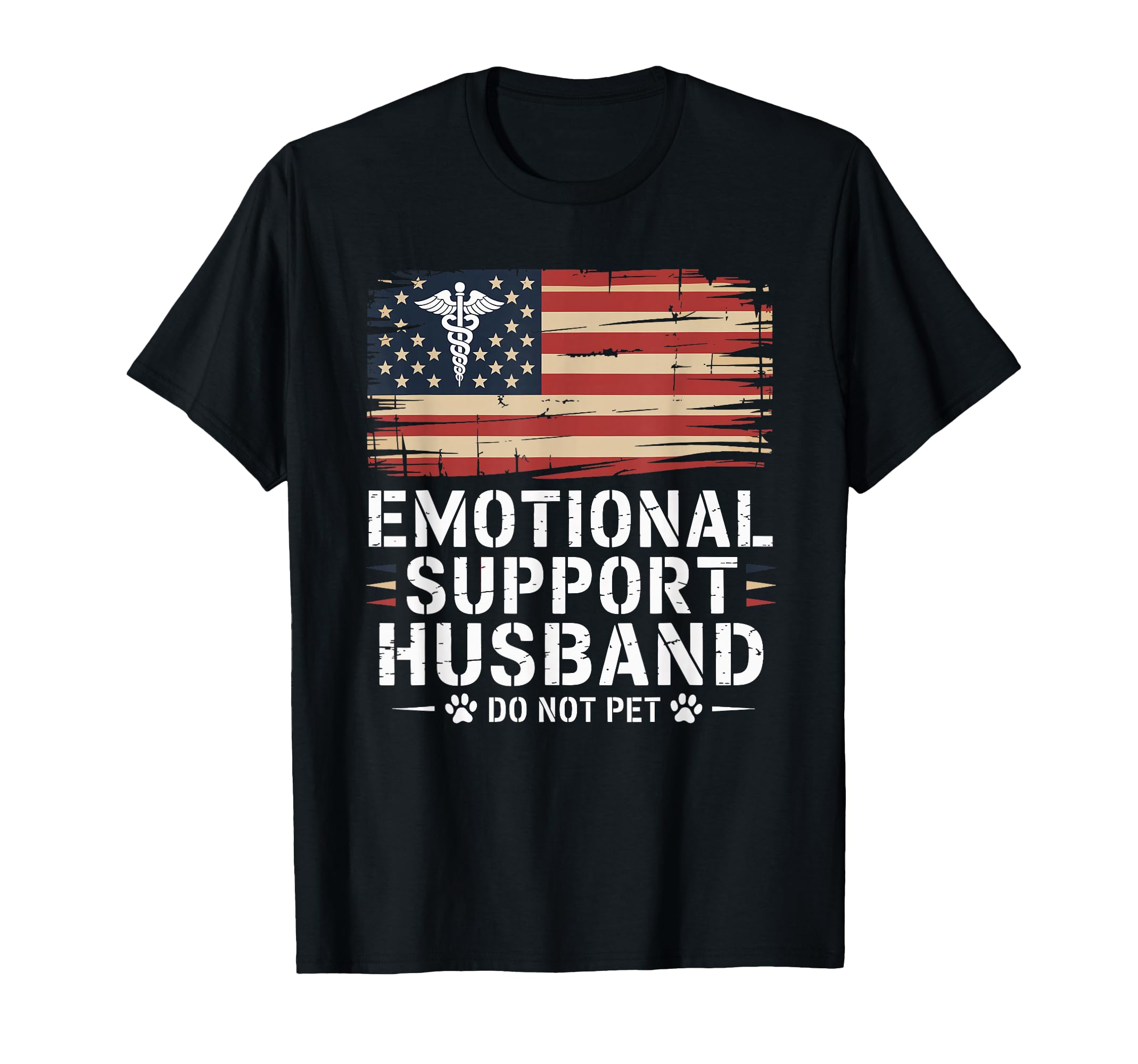 Funny Emotional Support Husband Do T-Shirt - Fun Novelty Design Men Women - T-Shirt, Sweatshirt, Hoodie