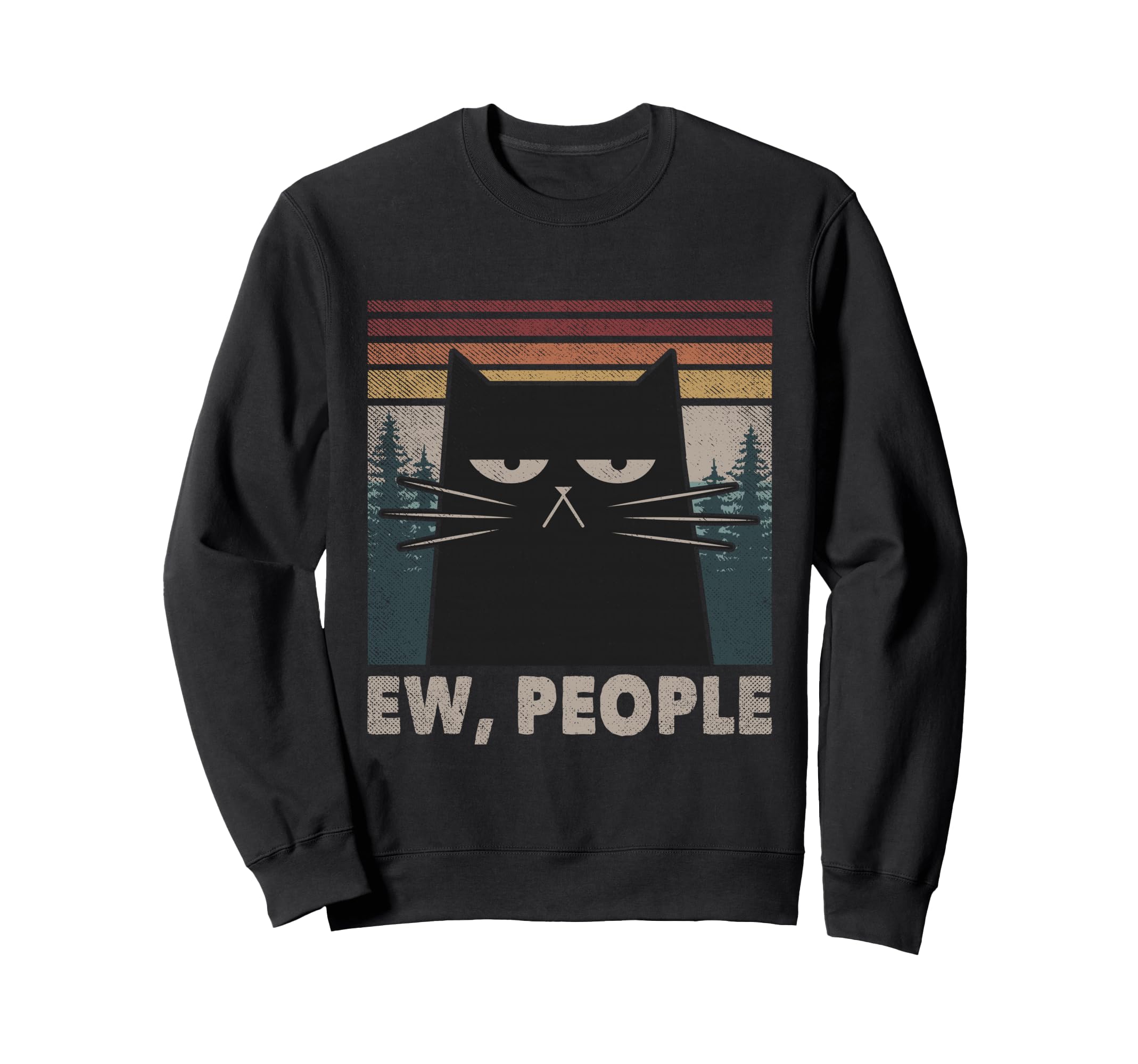 Ew People Black Cat Funny Anti Social Sweatshirt - Novelty Apparel Unisex - T-Shirt, Sweatshirt, Hoodie