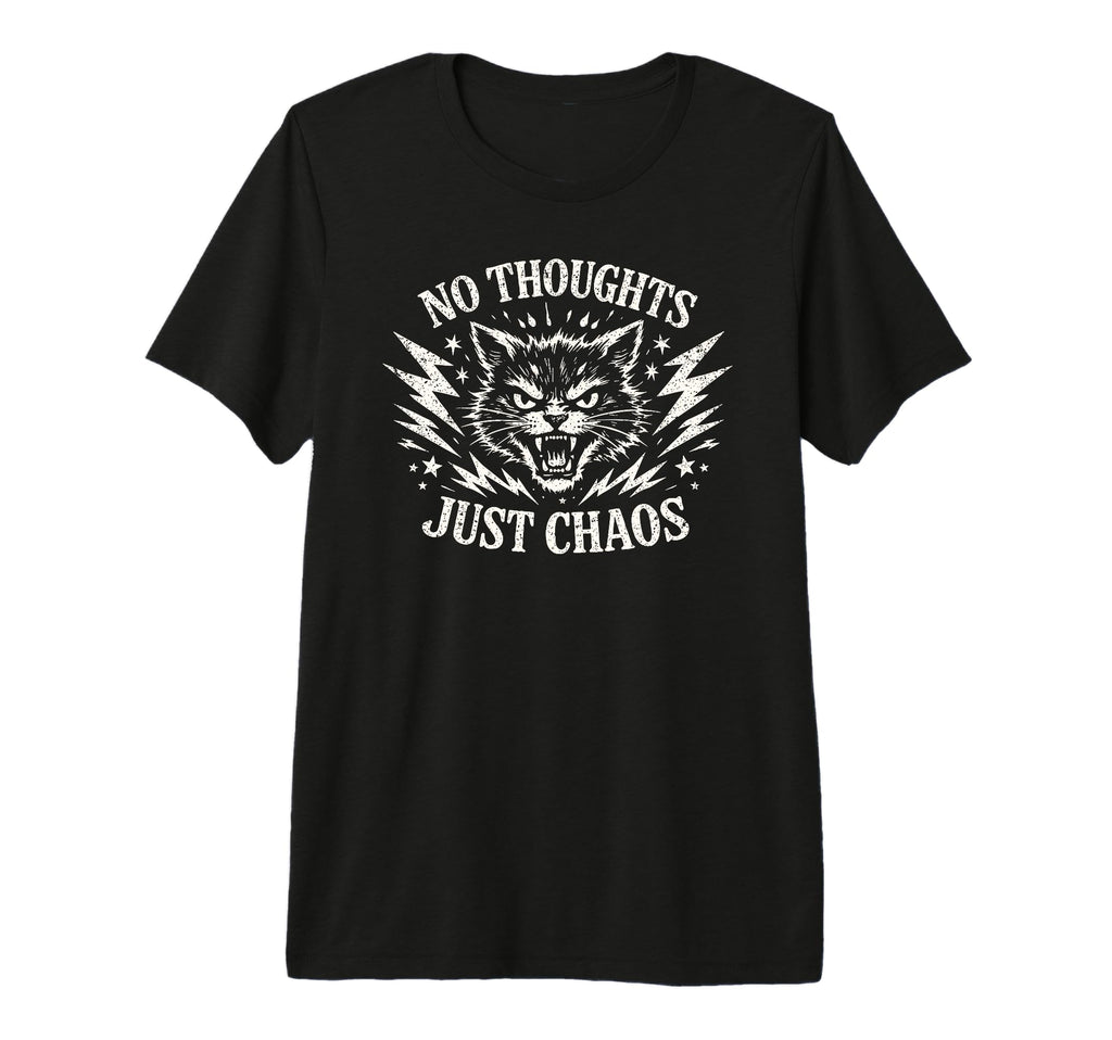 No Thoughts Just Chaos Cat Tri Blend T-Shirt - Fun Novelty Design Unisex - T-Shirt, Sweatshirt, Hoodie