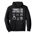 Funny Car Guy Enthusiast Things I Do My Hoodie - Unique Graphic Unisex - T-Shirt, Sweatshirt, Hoodie