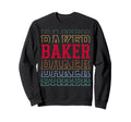Baker Funny Layered Text Baking Sweatshirt - Casual Everyday Wear Men Women - T-Shirt, Sweatshirt, Hoodie