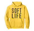 Soft Life Dont Stress Free Softlife Self Hoodie - Aesthetic Graphic Unisex - T-Shirt, Sweatshirt, Hoodie