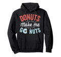 Donuts Make Me Go Nuts Distressed Donut Hoodie - Minimalist Print Unisex - T-Shirt, Sweatshirt, Hoodie