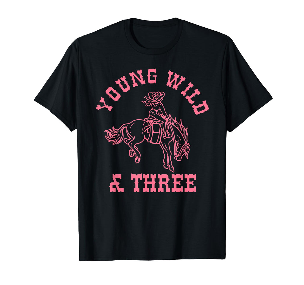 Young Wild Three Cowgirl Western T-Shirt - Minimalist Print Men Women - T-Shirt, Sweatshirt, Hoodie