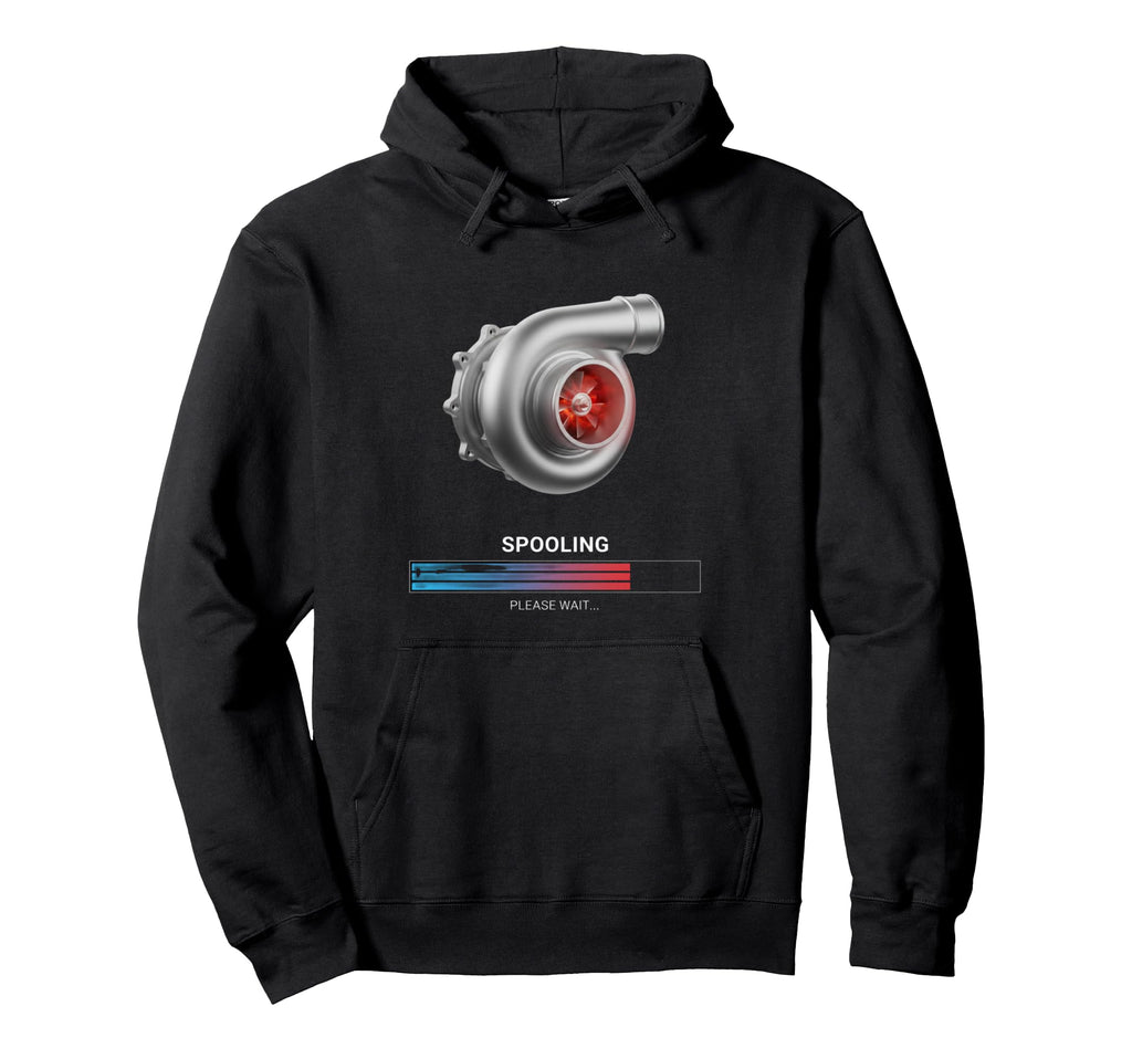 Turbocharger Spooling Please Wait Turo Hoodie - Custom Art Print Men Women - T-Shirt, Sweatshirt, Hoodie