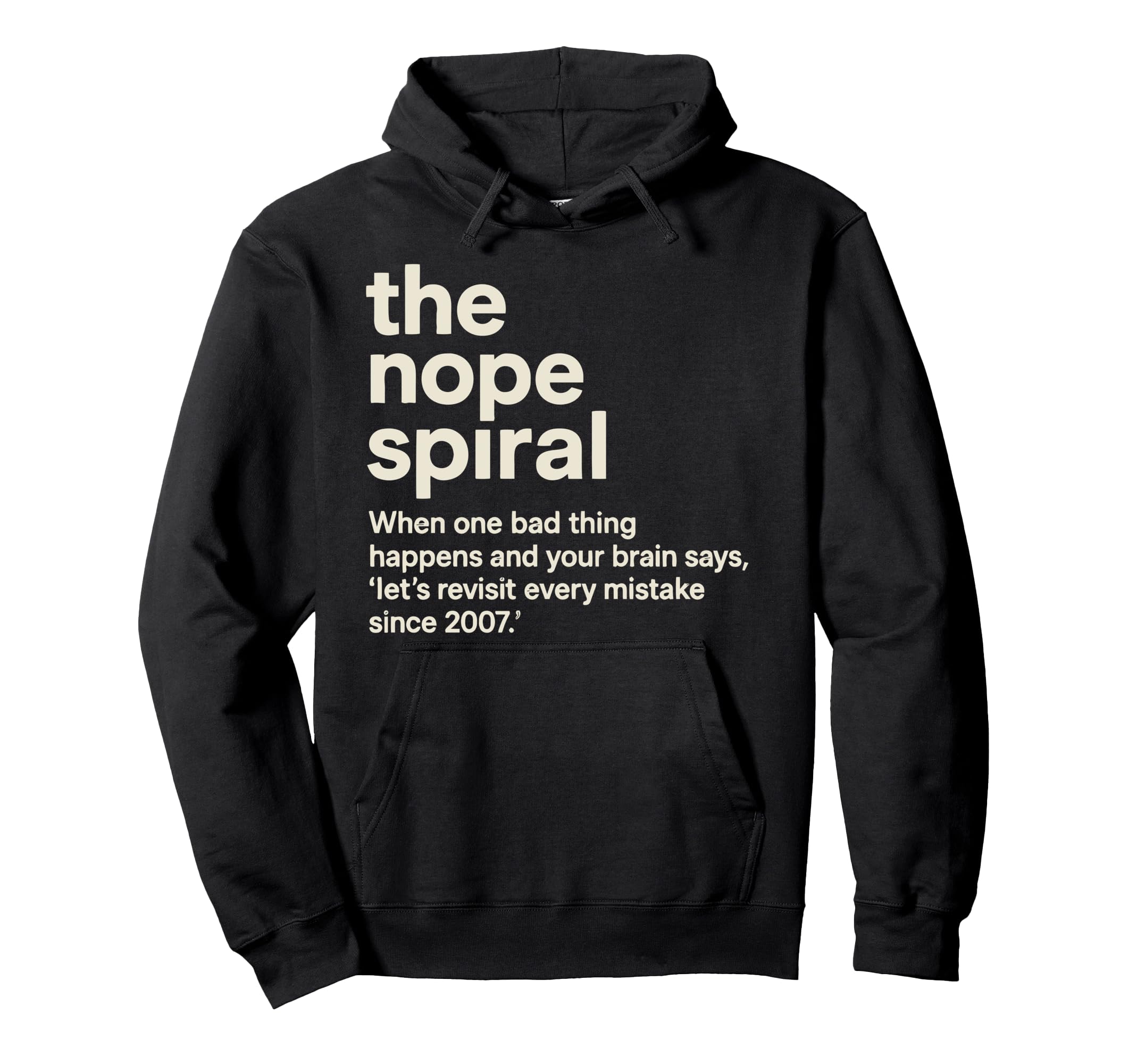 Painfully Accurate Nope Spiral Hoodie - Custom Art Print for Adults - T-Shirt, Sweatshirt, Hoodie