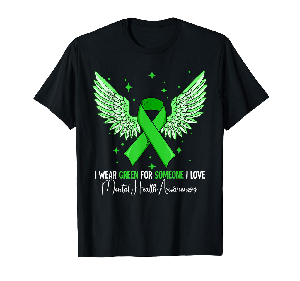 I Wear Green Mental Health Awareness T-Shirt - Trendy Graphic Unisex - T-Shirt, Sweatshirt, Hoodie