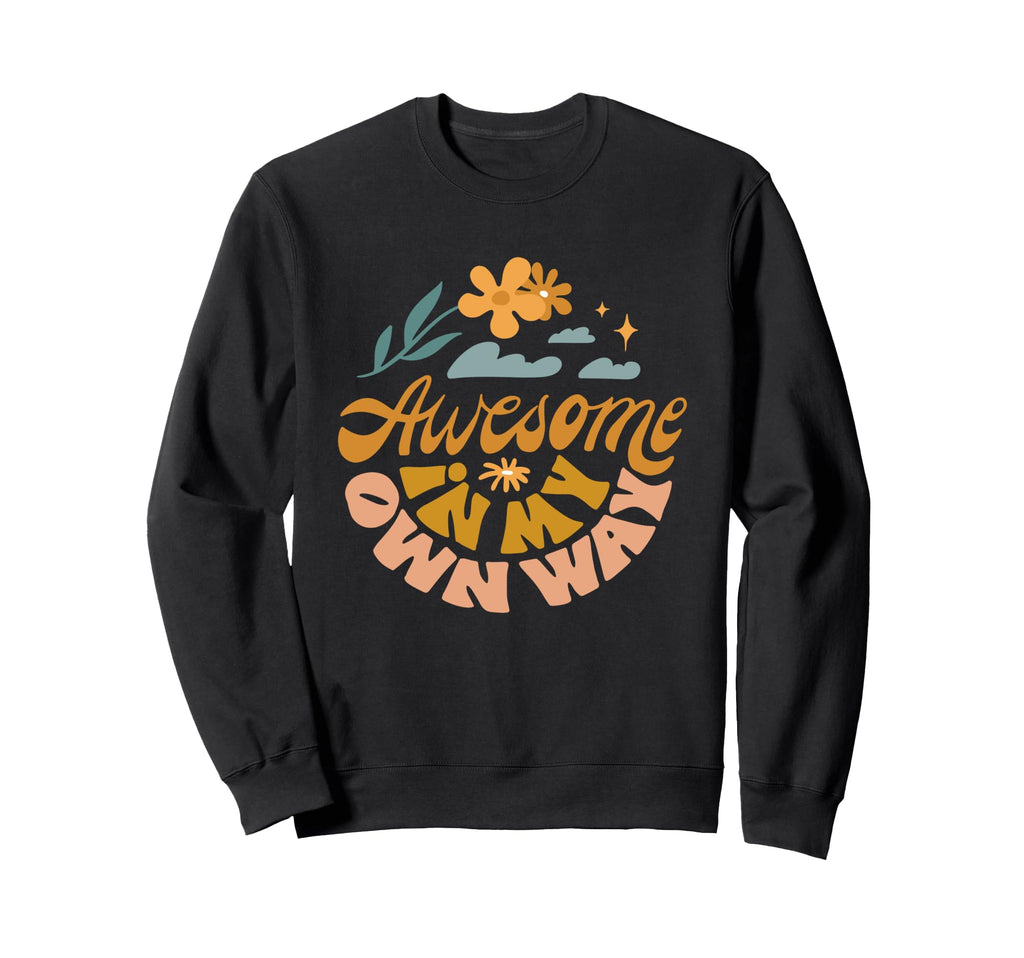 Awesome My Own Way Sweatshirt - Fun Novelty Design for Adults - T-Shirt, Sweatshirt, Hoodie