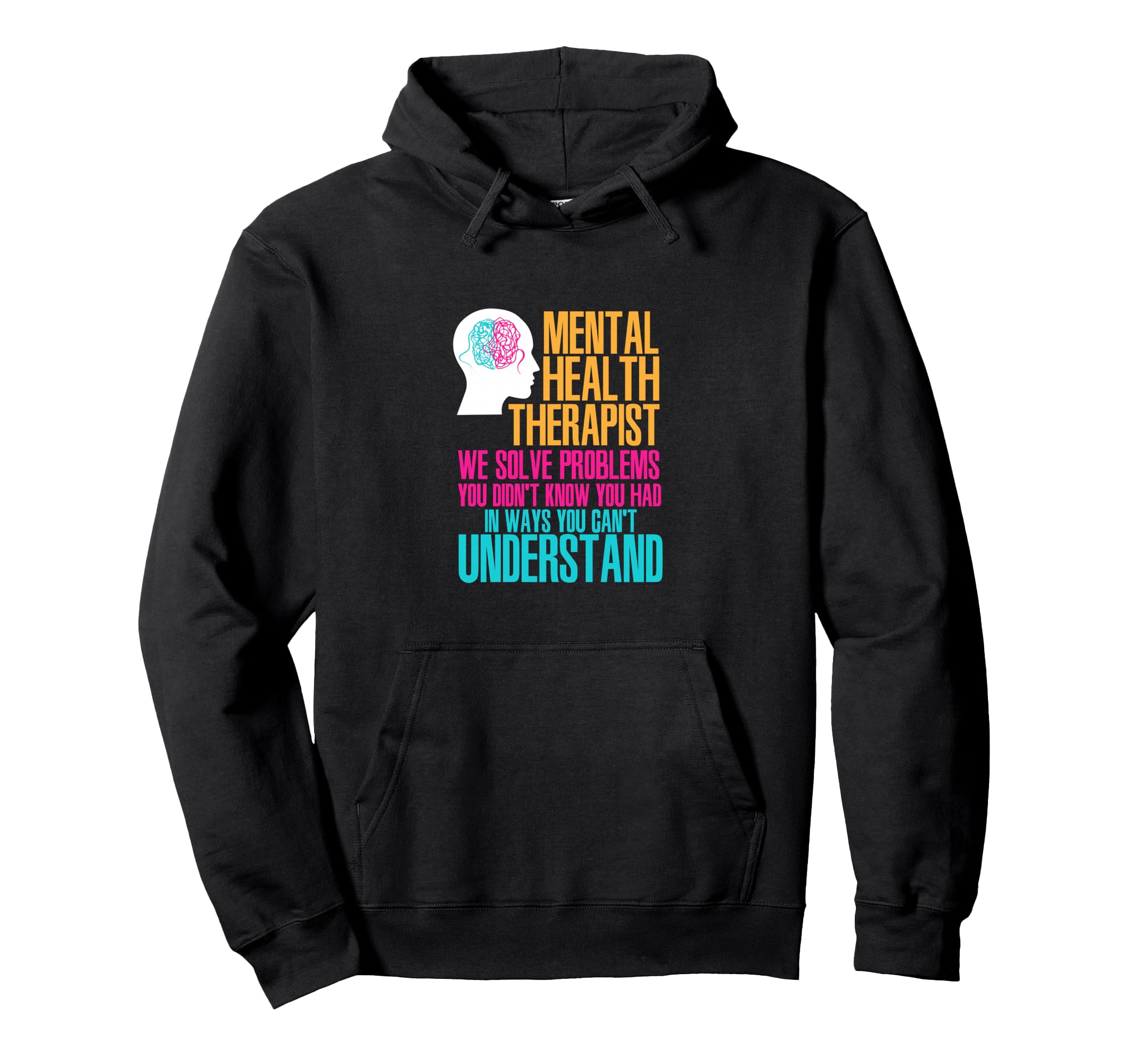 Mental Health Therapy Funny Mental Hoodie - Trendy Graphic for Adults - T-Shirt, Sweatshirt, Hoodie