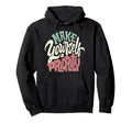 Make Yourself Priority Motivational Hoodie - Graphic Print for Adults - T-Shirt, Sweatshirt, Hoodie