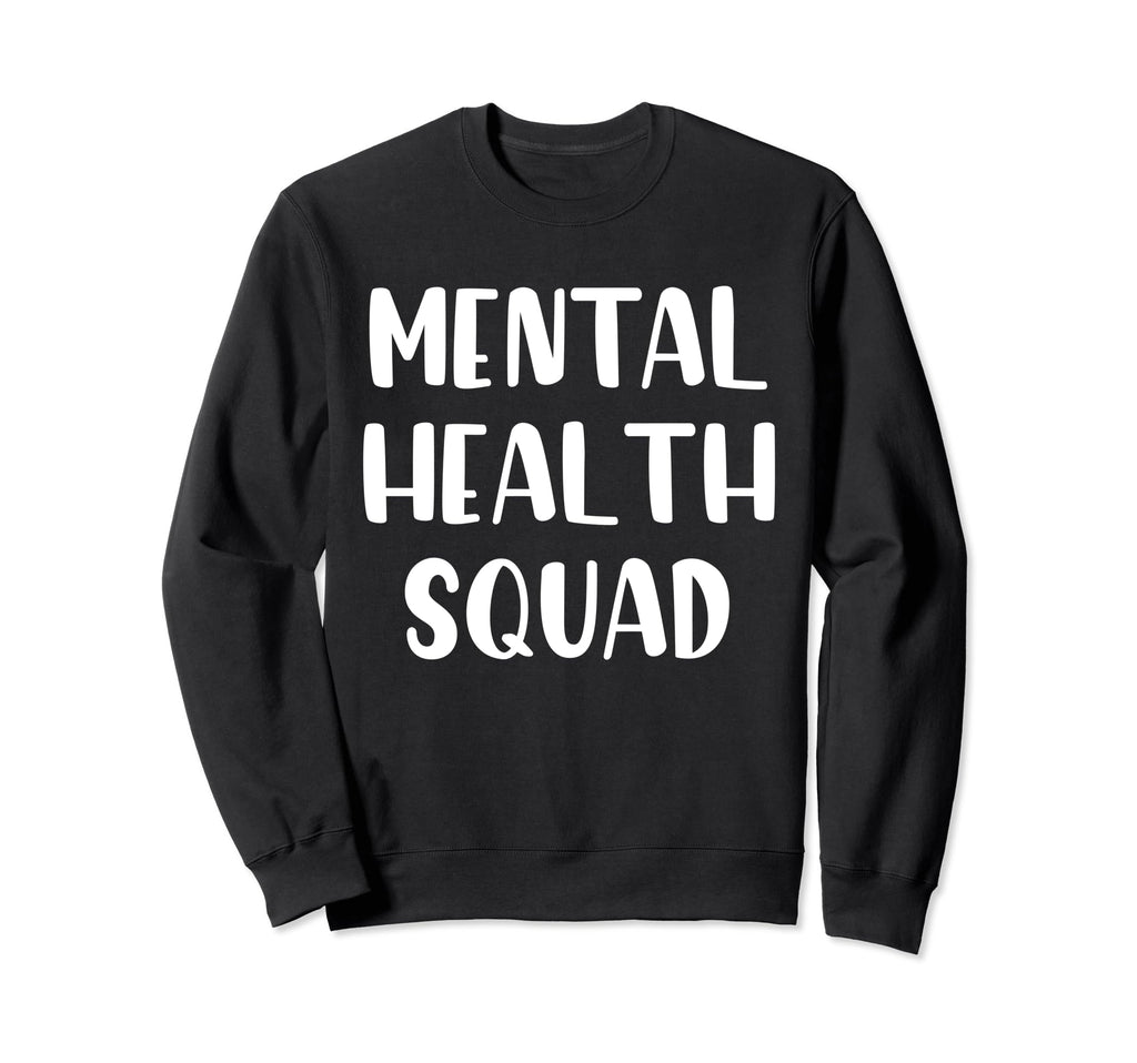 Mental Health Squad Brain Illness Sweatshirt - Aesthetic Graphic Men Women - T-Shirt, Sweatshirt, Hoodie