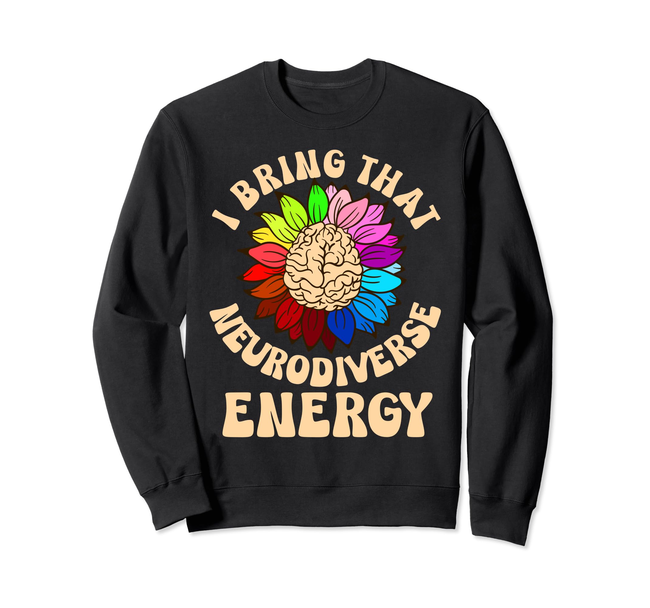 Neurodiverse Energy Autism Adhd Sweatshirt - Custom Art Print for Adults - T-Shirt, Sweatshirt, Hoodie