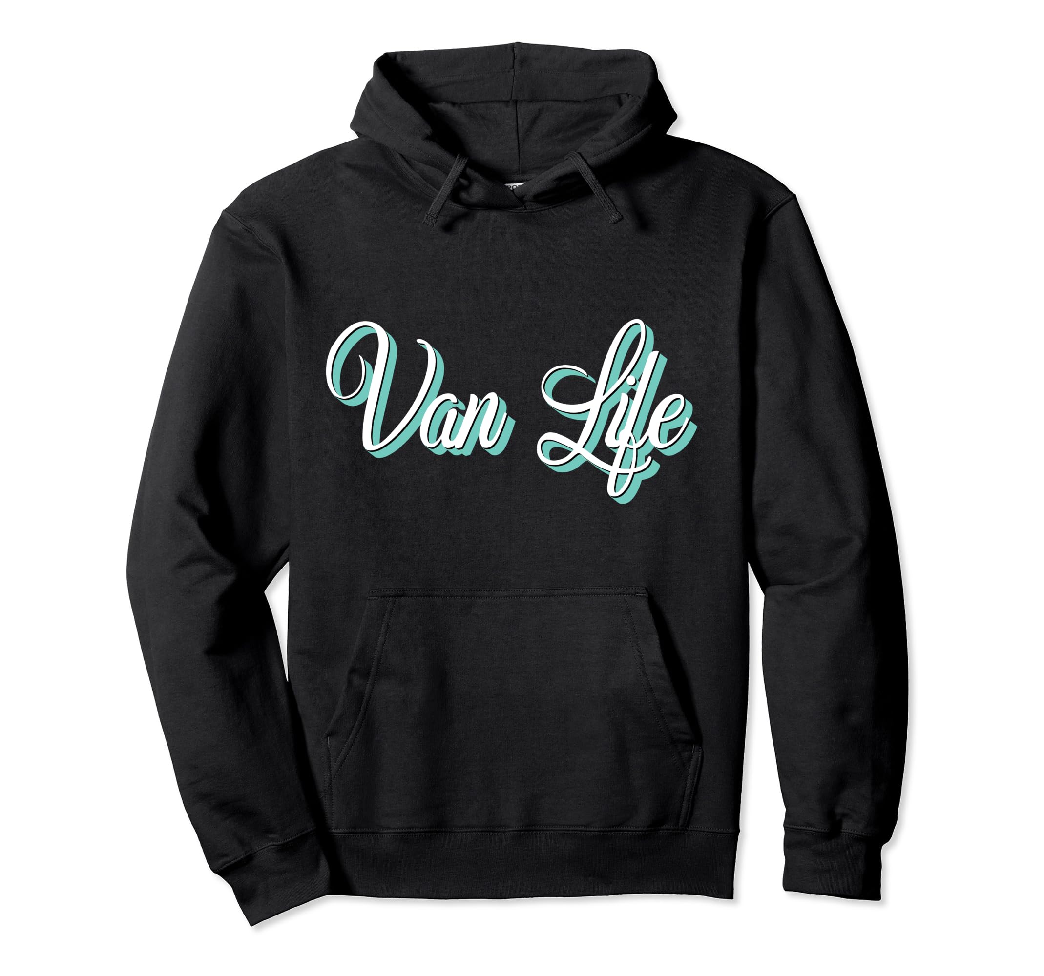 Van Life Is Real Adventure Hoodie - Novelty Apparel Men Women - T-Shirt, Sweatshirt, Hoodie