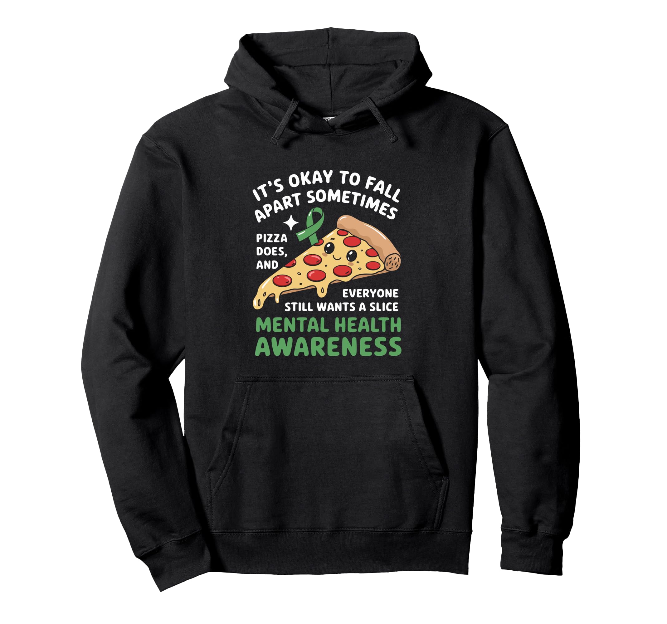 Funny Pizza Mental Health Awareness Hoodie - Custom Art Print Unisex - T-Shirt, Sweatshirt, Hoodie