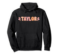 My First Name Is Taylor Eighties Hoodie - Custom Art Print Unisex - T-Shirt, Sweatshirt, Hoodie