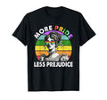 More Pride Less Prejudice Pride Month T-Shirt - Streetwear Style Unisex - T-Shirt, Sweatshirt, Hoodie