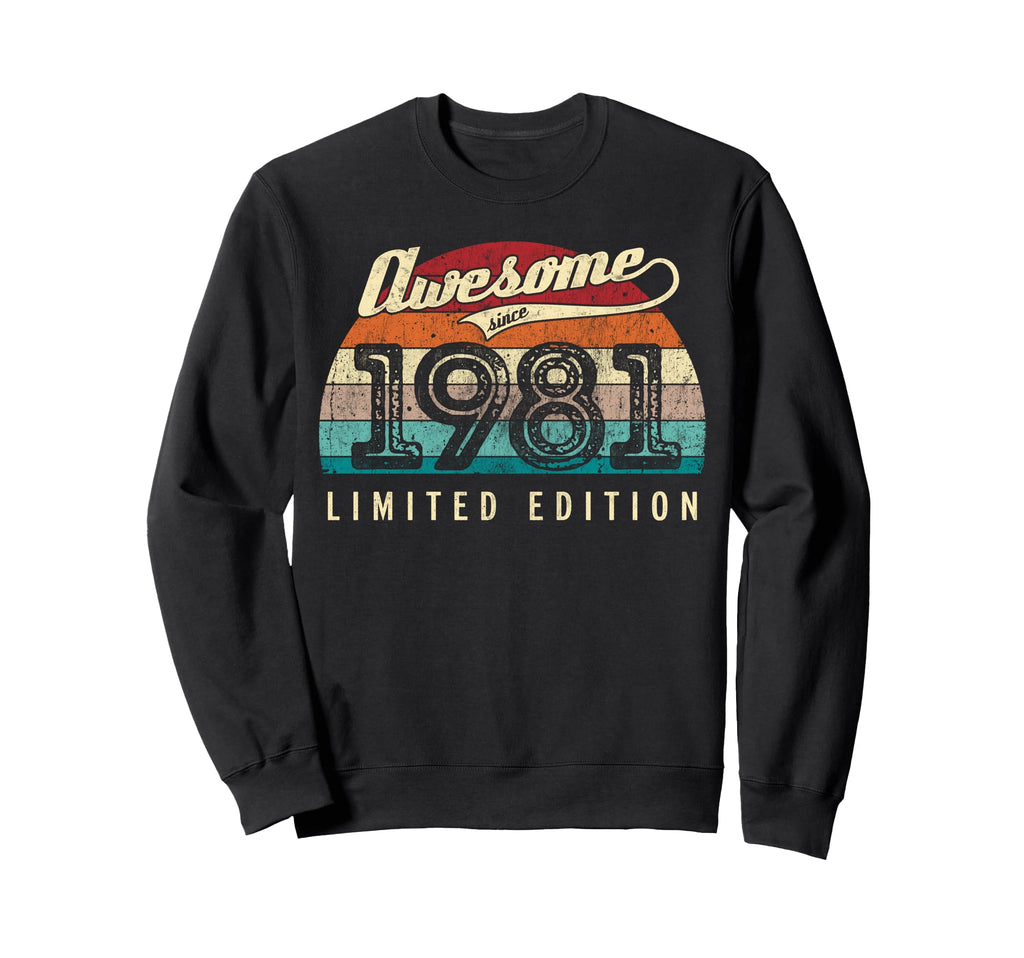 Awesome Since 1981 45Th Birthday Sweatshirt - Streetwear Style Unisex - T-Shirt, Sweatshirt, Hoodie