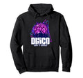 Disco Isnt Dead 70S Disco Music Disco Hoodie - Casual Everyday Wear Unisex - T-Shirt, Sweatshirt, Hoodie