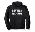 Cayman Islands British West Indies Souvenirs Hoodie - Graphic Print Unisex - T-Shirt, Sweatshirt, Hoodie