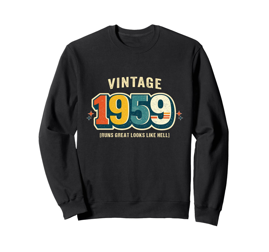 Birthday 1959 Runs Like Hell Car Sweatshirt - Casual Everyday Wear Unisex - T-Shirt, Sweatshirt, Hoodie