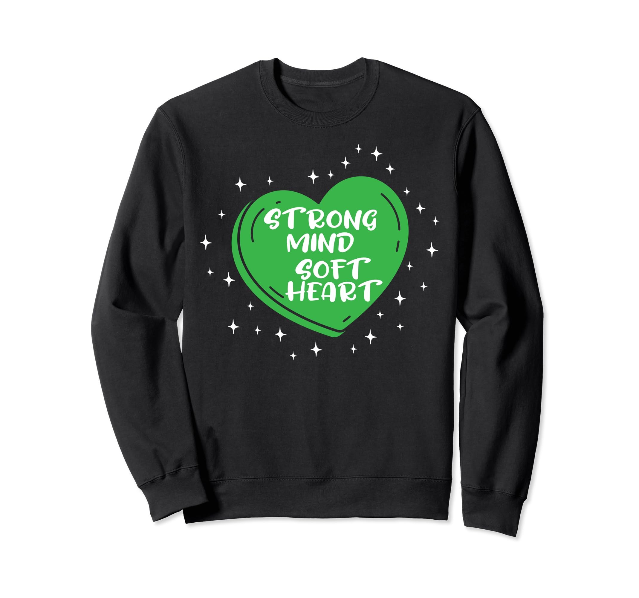 Strong Mind Soft Heart Depression Sweatshirt - Novelty Apparel Men Women - T-Shirt, Sweatshirt, Hoodie