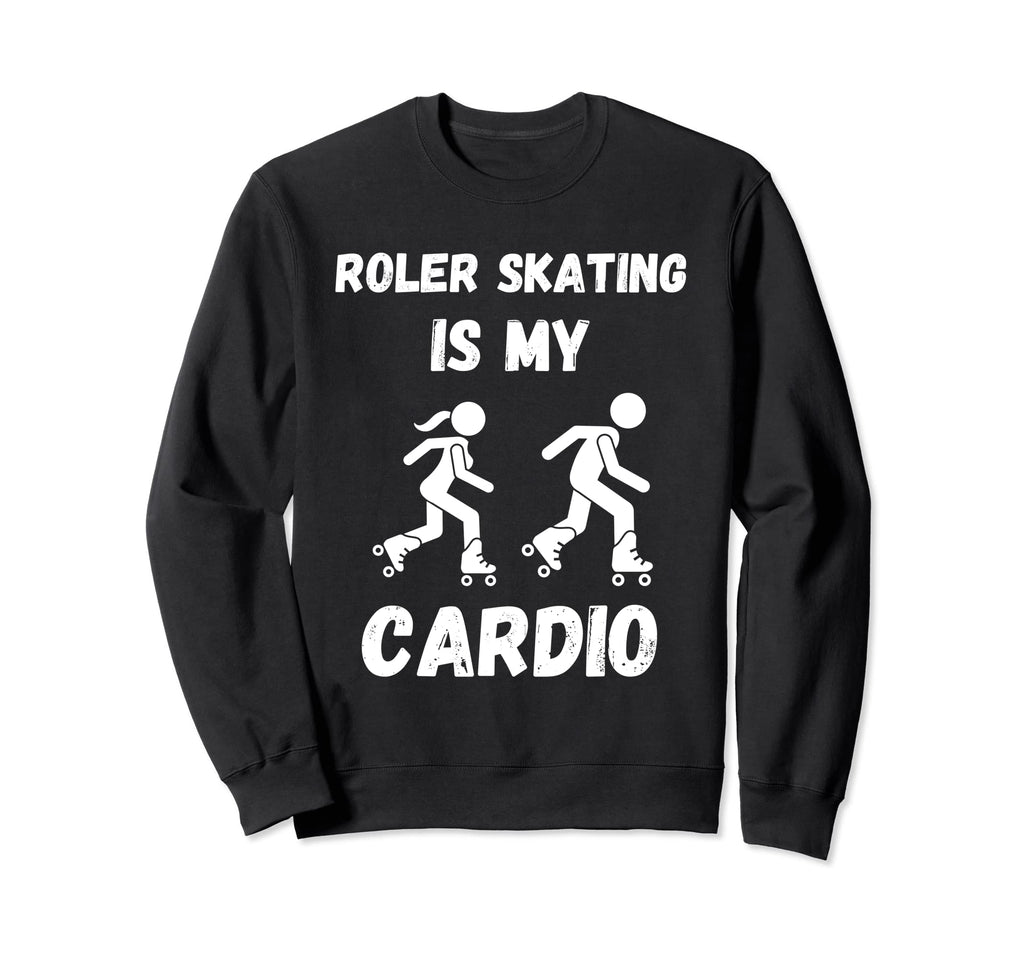 Roller Skating Is My Cardio Roller Sweatshirt - Minimalist Print Unisex - T-Shirt, Sweatshirt, Hoodie