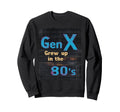 Gen X Grew Up 80S Synthwave Sweatshirt - Custom Art Print Men Women - T-Shirt, Sweatshirt, Hoodie