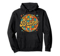 Bruno Groovy Disco Ball Name 70S Hoodie - Graphic Print Unisex - T-Shirt, Sweatshirt, Hoodie