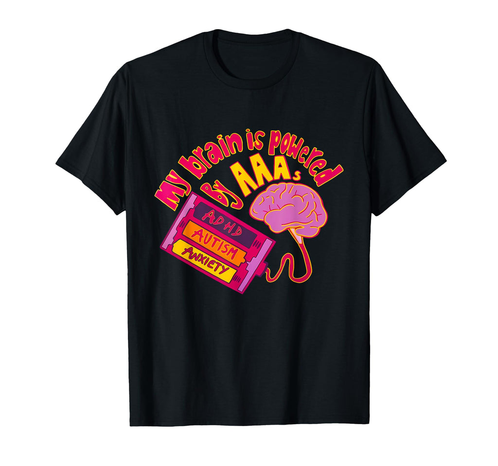 My Brain Is Powered Aaa Adhd Autism T-Shirt - Minimalist Print Unisex - T-Shirt, Sweatshirt, Hoodie